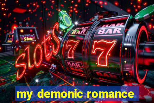 my demonic romance